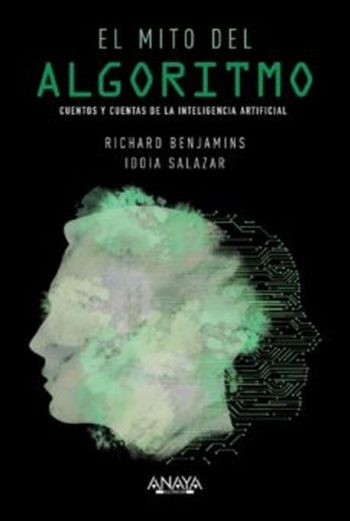 EL MITO DEL ALGORITMO - CUENTOS Y CUENTAS INTELIGENCIA ARTIFICIAL