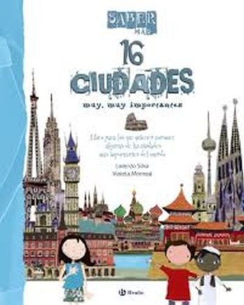 SABER MAS - 16 CIUDADES MUY, MUY IMPORTANTES