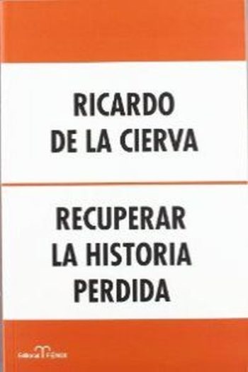 RECUPERAR LA HISTORIA PERDIDA