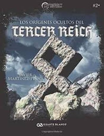 LOS ORIGENES OCULTOS DEL TERCER REICH