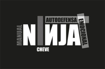 MANUAL NINJA. Autodefensa emocional