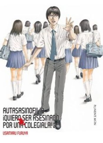 AUTASASINOFILIA ¡QUIERO SER ASESINADO POR UNA COLEGIALA! 2