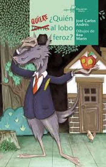 ¿QUIEN QUIERE AL LOBO FEROZ?