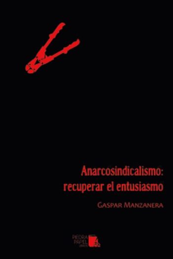 ANARCOSINDICALISMO: RECUPERAR EL ENTUSIASMO
