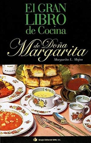 EL GRAN LIBRO DE LA COCINA DE DOÑA MARGARITA