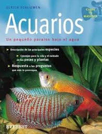 ACUARIOS: UN PEQUEÑO PARAISO BAJO EL AGUA