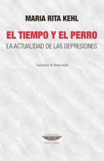 EL TIEMPO Y EL PERRO. LA ACTUALIDAD DE LAS DEPRESIONES