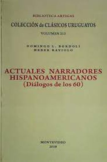 ACTUALES NARRADORES HISPANOAMERICANOS - Coleccion de clasicos Uruguayos VOL 212
