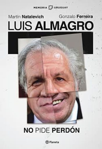 LUIS ALMAGRO NO PIDE PERDÓN