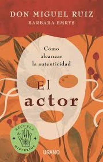 EL ACTOR - COMO ALCANZAR LA AUTENTICIDAD