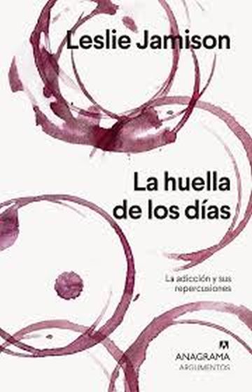 HUELLA DE LOS DIAS, LA. La adiccion y sus repercusiones
