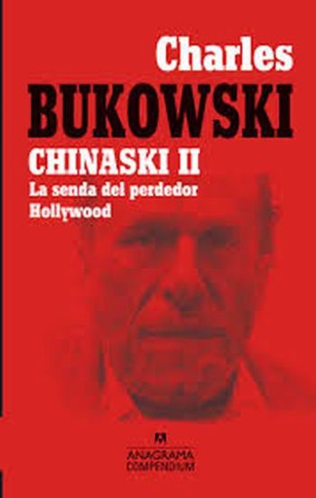 CHINASKI II (LA SENDA DEL PERDEDOR / HOLLYWOOD)