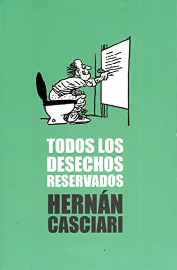 TODOS LOS DESECHOS RESERVADOS