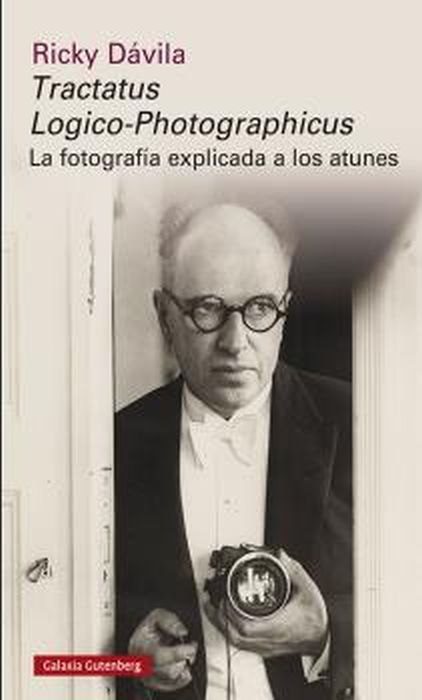 TRACTATUS LOGICO-PHOTOGRAPHICUS. La fotografia explicada a los atunes