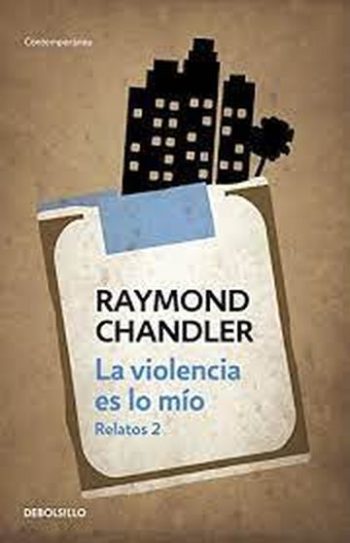 LA VIOLENCIA ES LO MIO. RELATOS 2