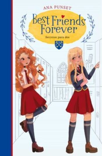 BEST FRIENDS FOREVER - SECRETOS PARA DOS