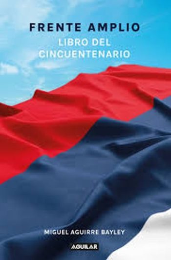 FRENTE AMPLIO, LIBRO DEL CINCUENTENARIO