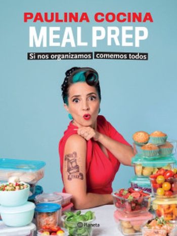 MEAL PREP - Si nos organizamos comemos todos