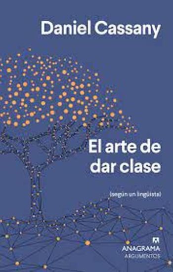 EL ARTE DE DAR CLASE - (Según un lingüista)