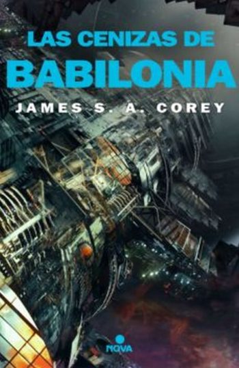 LAS CENIZAS DE BABILONIA - THE EXPANSE 6