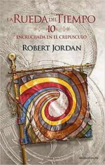 LA RUEDA DEL TIEMPO X - ENCRUCIJADA EN EL CREPUSCULO