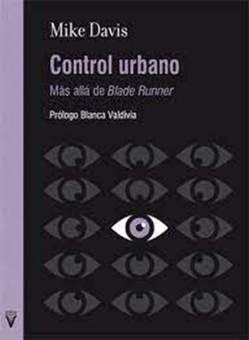 CONTROL URBANO - MAS ALLA DE BLADE RUNNER
