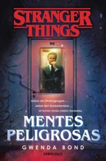 STRANGER THINGS MENTES PELIGROSAS