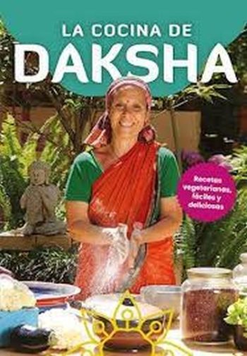 COCINA DE DAKSHA - RECETAS VEGETARIANAS FACILES Y DELICIOSAS
