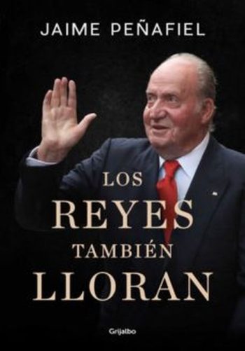 LOS REYES TAMBIEN LLORAN
