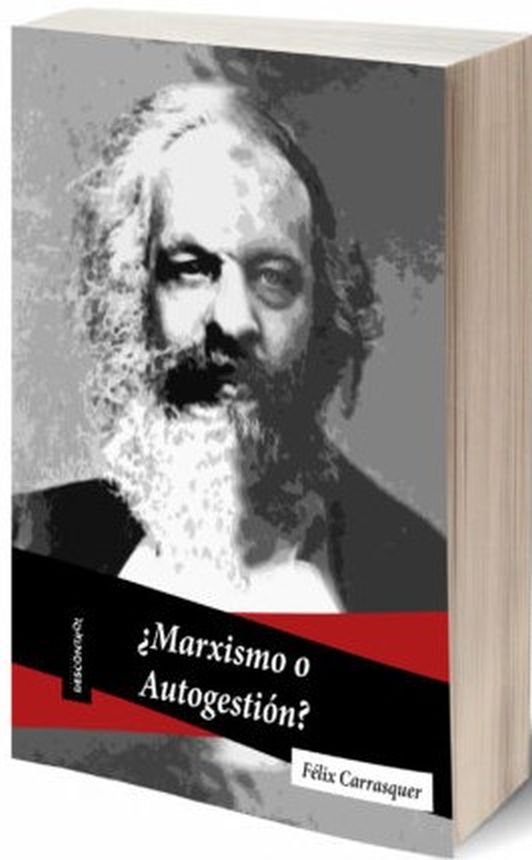 ¿MARXISMO O AUTOGESTION?