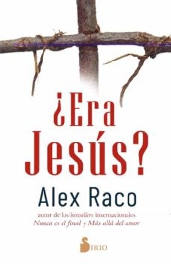 ¿ERA JESUS?