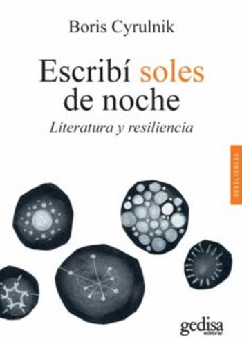 ESCRIBÍ SOLES DE NOCHE - LITERATURA Y RESILIENCIA