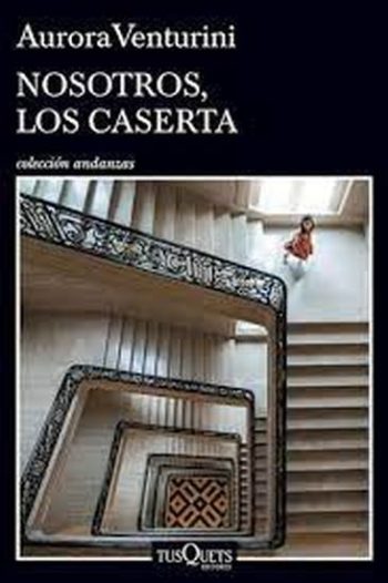 NOSOTROS, LOS CASERTA