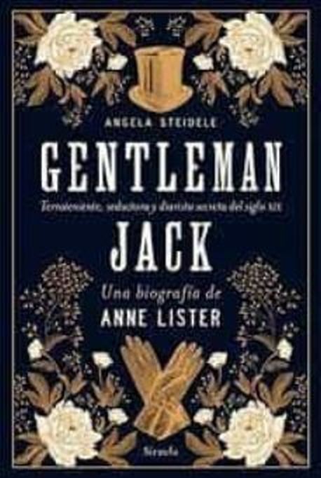 GENTLEMAN JACK. UNA BIOGRAFIA DE ANNE LISTER