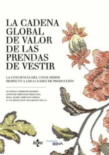 LA CADENA GLOBAL DE VALOR DE LAS PRENDAS DE VESTIR: LA CONCIENCIA DEL CONSUMIDOR RESPECTO A LOS LUGARES DE PRODUCCION