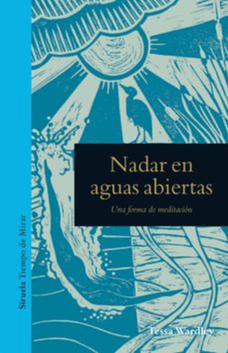 NADAR EN AGUAS ABIERTAS. Una forma de meditacion