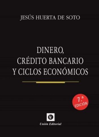 DINERO, CRÉDITO BANCARIO Y CICLOS ECONÓMICOS