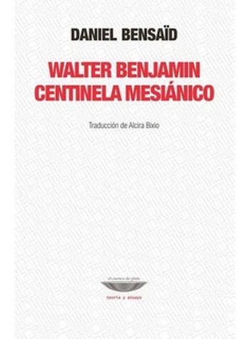 WALTER BENJAMIN CENTINELA MESIANICO