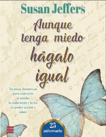 AUNQUE TENGA MIEDO HÁGALO IGUAL