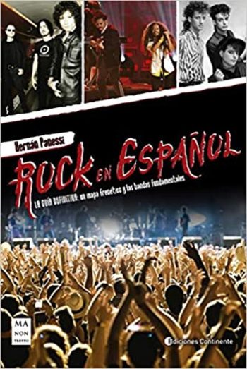 ROCK EN ESPAÑOL - La guía definitiva: un mapa frenético y las bandas fundamentales