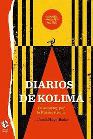 DIARIOS DE KOLIMÁ - En autostop por la Rusia extrema