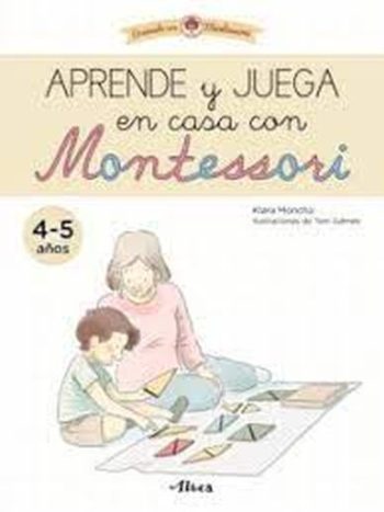 APRENDE Y JUEGA EN CASA CON MONTESSORI (4-5 AÑOS)