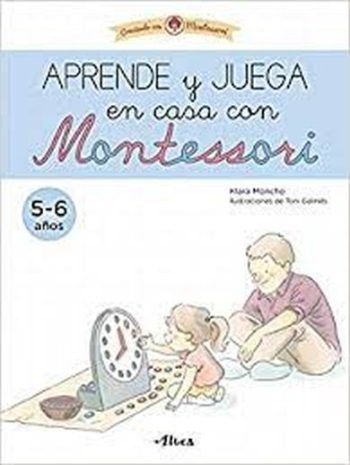 APRENDE Y JUEGA EN CASA CON MONTESSORI (4-6 AÑOS)