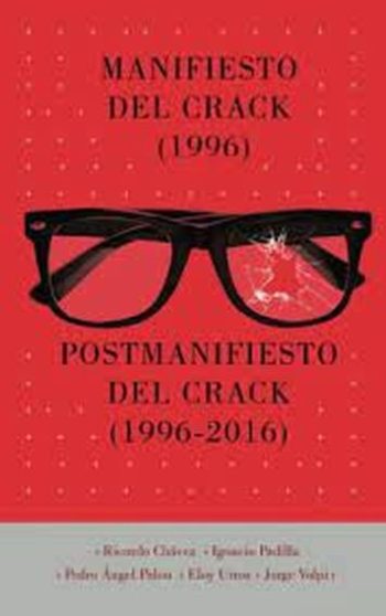 MANIFIESTO DEL CRACK (1996) - POSTMANIFIESTO DEL CRACK (1996-2016)