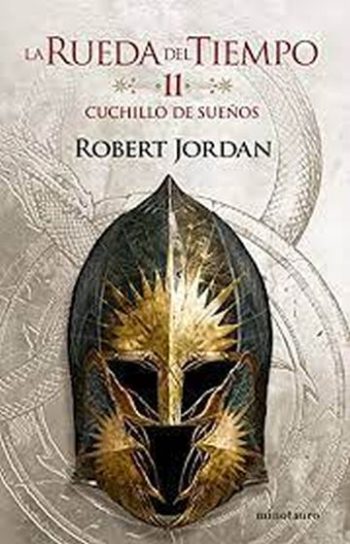LA RUEDA DEL TIEMPO XI - CUCHILLO DE SUEÑOS