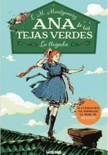 ANA DE LAS TEJAS VERDES - LA LLEGADA