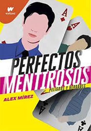 PERFECTOS MENTIROSOS 2. PELIGROS Y VERDADES