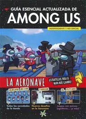 GUÍA ESENCIAL ACTUALIZADA DE AMONG US