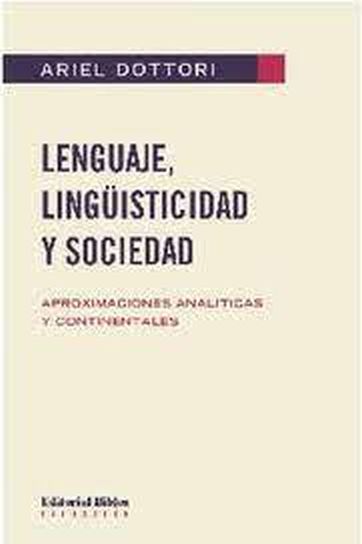 LENGUAJE, LINGUISTICIDAD Y SOCIEDAD - Aproximaciones analíticas y continentales