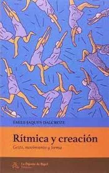 RITMICA Y CREACION. Gesto, movimiento y forma